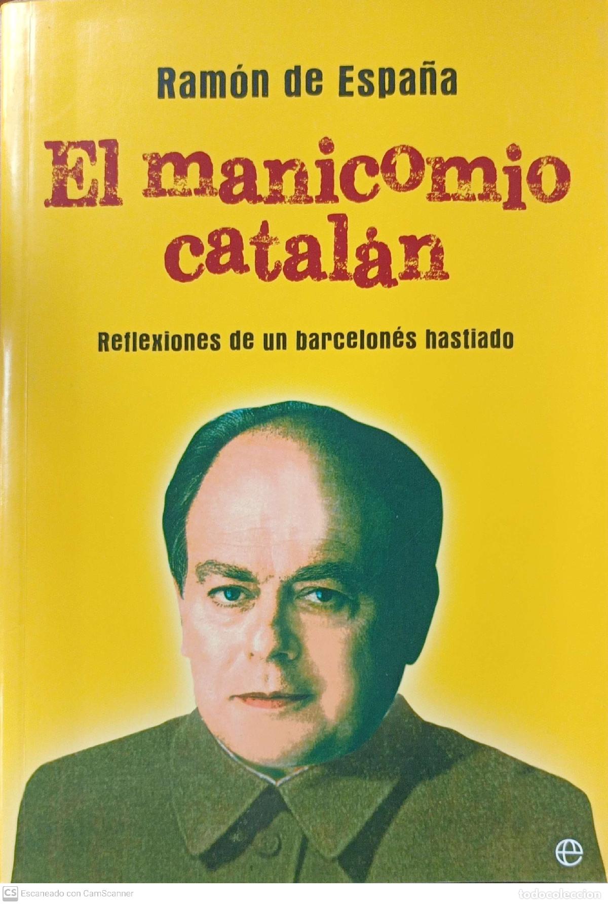 Libros de segunda mano: El manicomio catalan - Ram&oacute;n de Espa&ntilde;a - Foto 1
