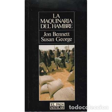 Libros de segunda mano: La maquinaria del hambre - Jon Bennett / Susan George - Foto 1