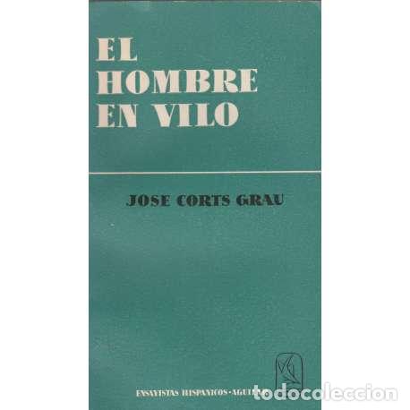 Libros de segunda mano: El hombre en vilo - Jos&eacute; Corts Grau - Foto 1