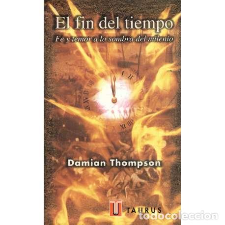 Libri di seconda mano: El fin del tiempo - Damian Thompson