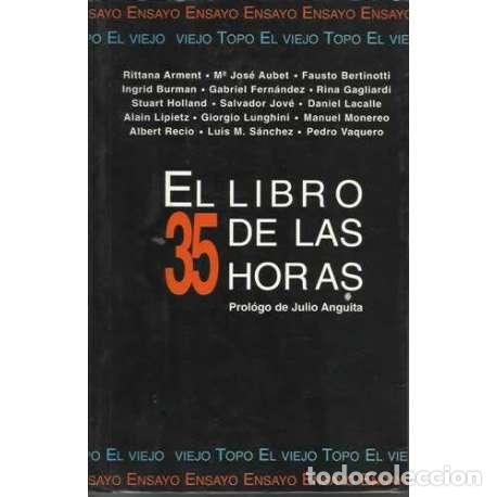 Libros de segunda mano: El libro de las 35 horas - VV. AA. - Foto 1