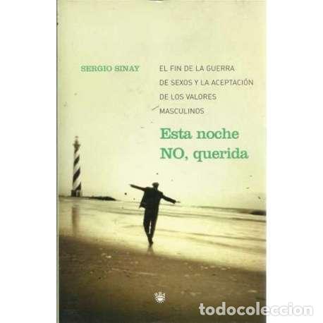 Libros de segunda mano: Esta noche No, querida - Sergio Sinay - Foto 1