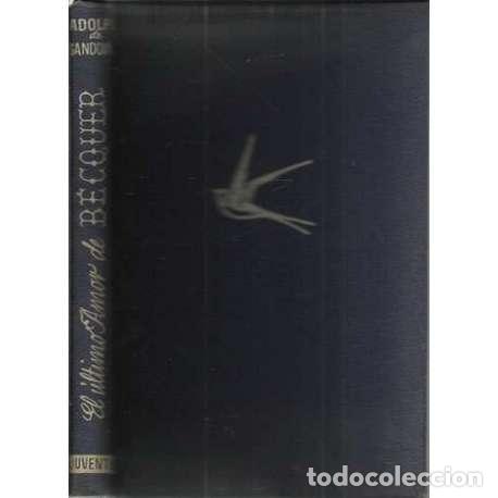 Libros de segunda mano: El &uacute;ltimo amor de B&eacute;cquer - Adolfo de Sandoval - Foto 1
