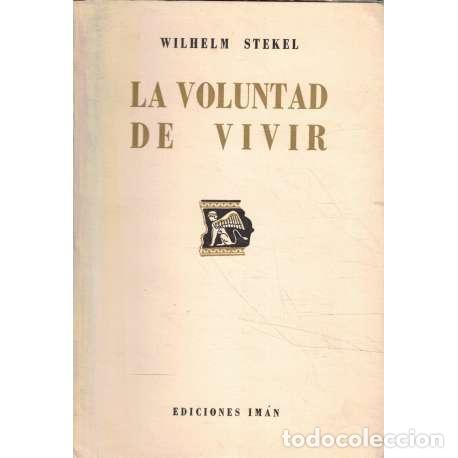 Gebrauchte B&uuml;cher: La voluntad de vivir - Wilhelm Stekel