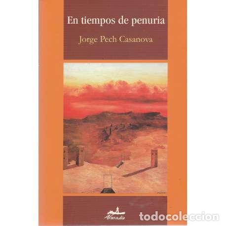 Libros de segunda mano: En tiempos de penuria - Jorge Pech Casanova - Foto 1