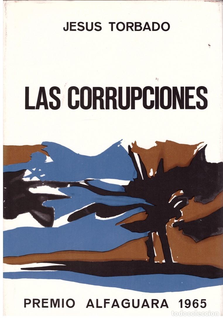 Libros de segunda mano: LAS CORRUPCIONES. Jes&uacute;s Torbado. - Foto 1