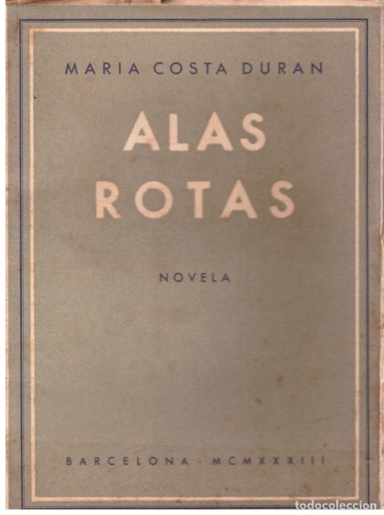 Libros de segunda mano: ALAS ROTAS - Foto 1