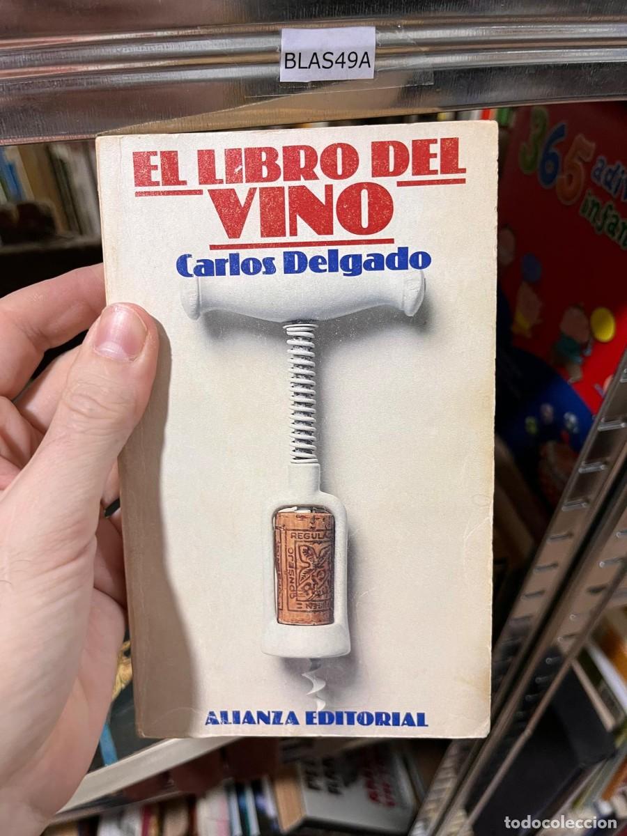 Libros de segunda mano: BLAS49A EL LIBRO DEL VINO, CARLOS DELGADO - Foto 1