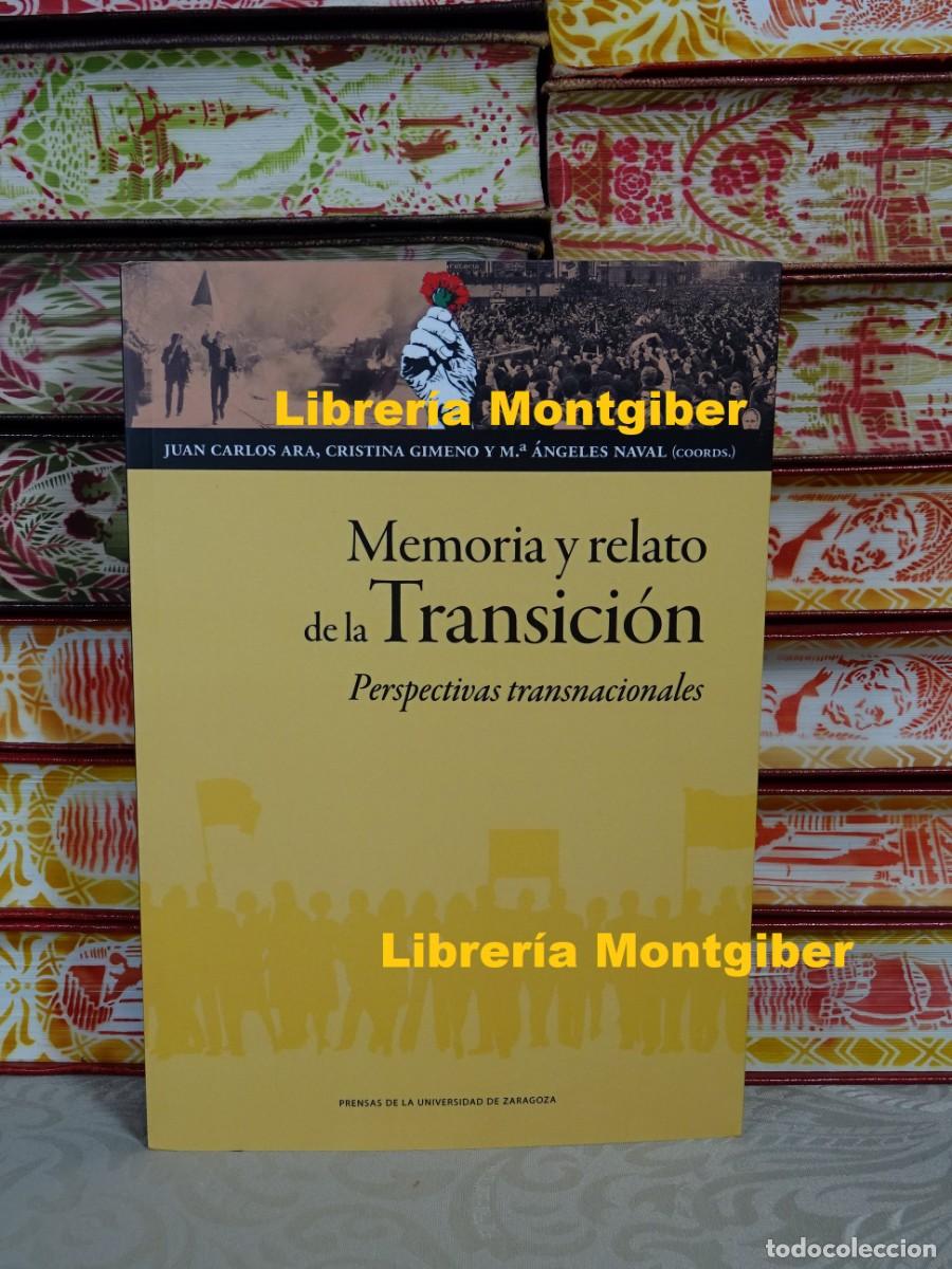 Libros de segunda mano: MEMORIA Y RELATO DE LA TRANSICI&Oacute;N . Perspectivas transnacionales - Foto 1