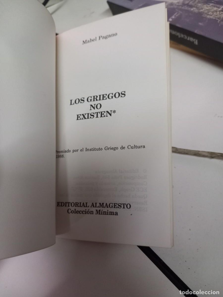 Libros de segunda mano: Los Griegos No Existen. Mabel Pagano. - Foto 2