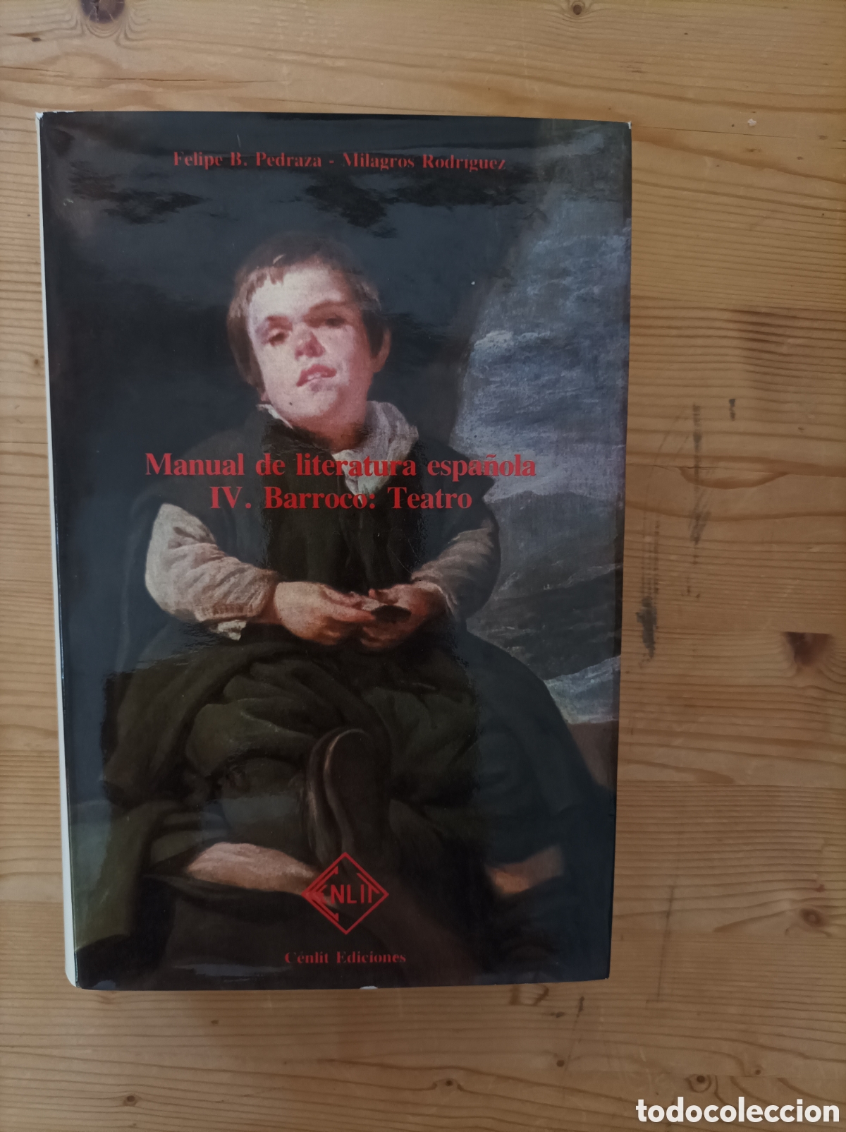 Libros de segunda mano: Manual de literatura espa&ntilde;ola IV. Barroco: Teatro / Felipe Pedraza. Jim&eacute;nez Milagros Rodr&iacute;guez