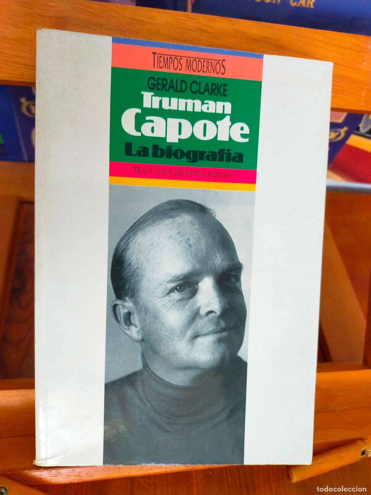 Libros de segunda mano: TRUMAN CAPOTE. LA BIOGRAF&Iacute;A. GERALD CLARKE. EDICIONES B - Foto 1