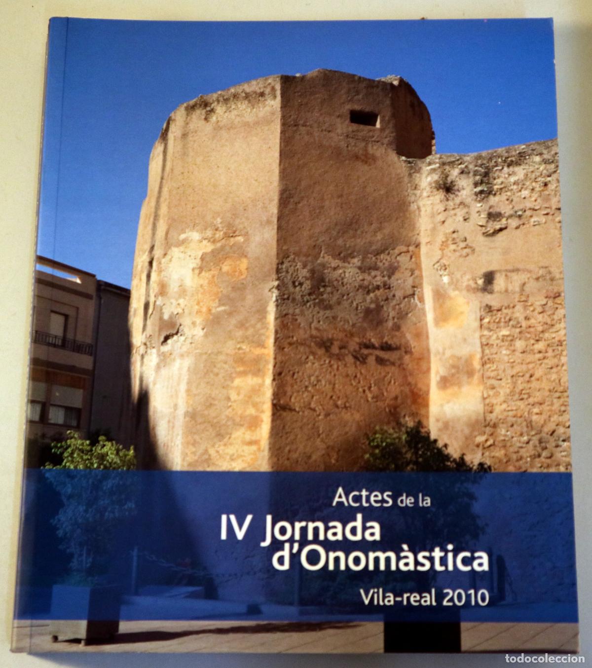 Libros de segunda mano: ACTES DE LA IV JORNADA DONOM&Agrave;STICA. Vila-Real 2010 - Val&egrave;ncia 2011 - Foto 1