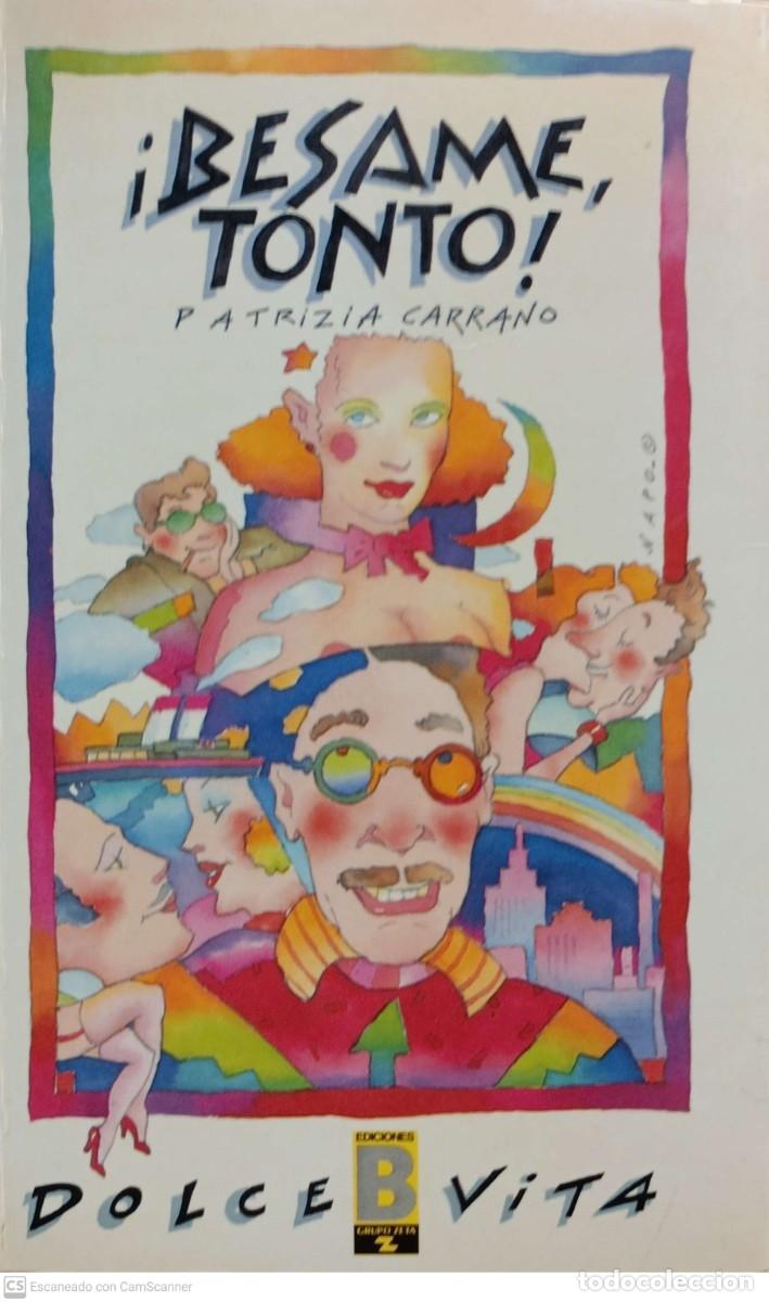 Libros de segunda mano: Besame tonto - Patrizia Carrano - Foto 1