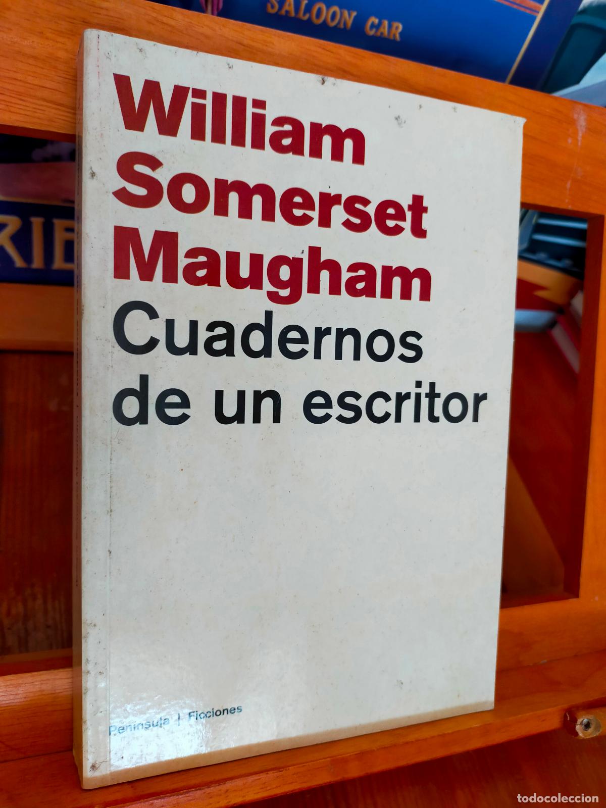 Libros de segunda mano: CUADERNOS DE UN ESCRITOR. WILLLIAM SOMERSET MAUGHAM. EDITORIAL PEN&Iacute;NSULA - Foto 1