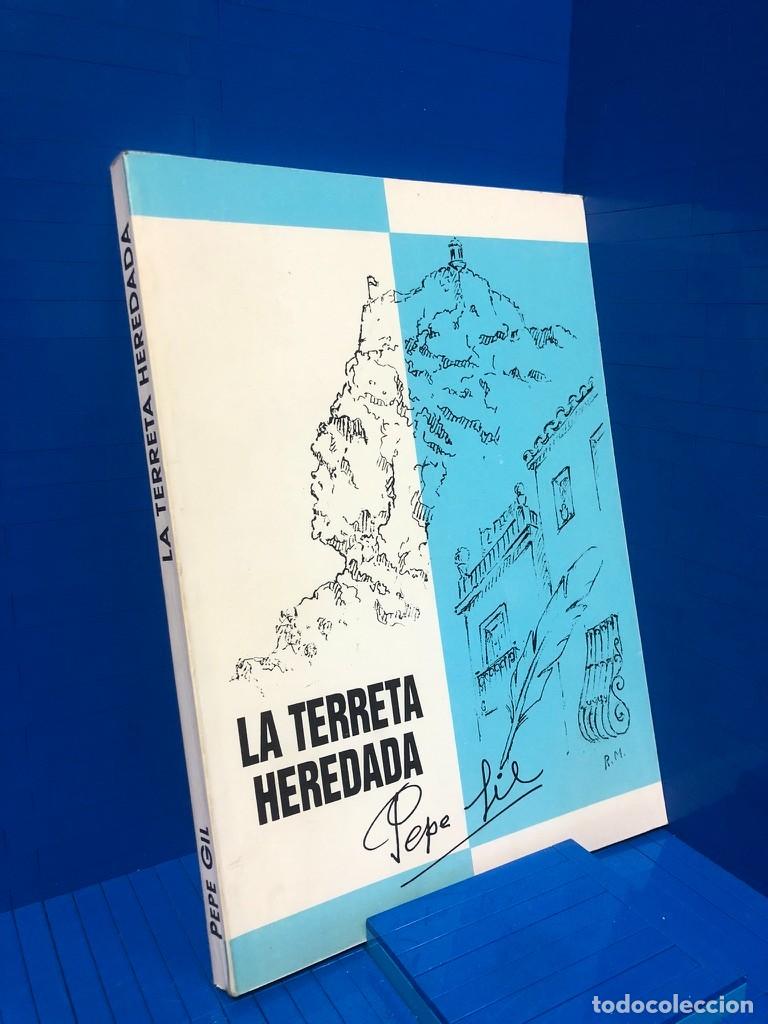 Libros de segunda mano: LA TERRETA HEREDADA - JOSE GIL SANCHEZ - 1992 - Foto 1