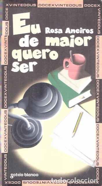 Libros de segunda mano: Eu de maior quero ser - Rosa Aneiros - Foto 1