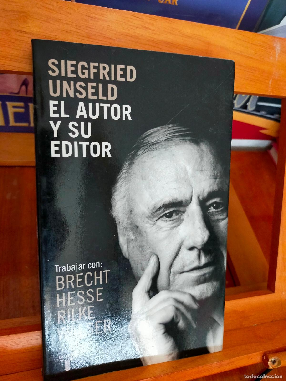 Libros de segunda mano: EL AUTOR Y SU EDITOR. SIEGFRIED UNSELD. EDITORIAL TAURUS. - Foto 1