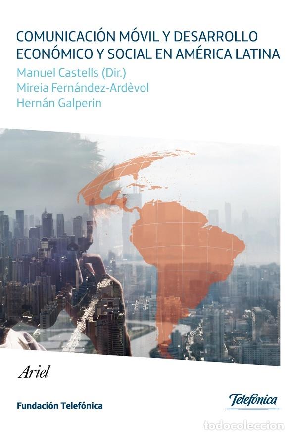 Libri di seconda mano: COMUNICACI&Oacute;N M&Oacute;VIL Y DESARROLLO ECON&Oacute;MICO Y SOCIAL EN AM&Eacute;RICA LATINA - FUNDACI&Oacute;N TELEF&Oacute;NICA - Planet