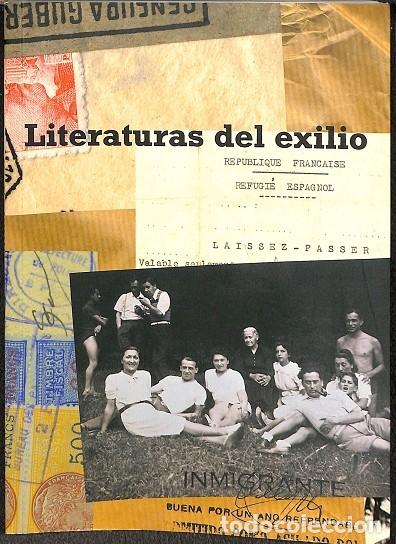 Libri di seconda mano: LITERATURAS DEL EXILIO - JULI&Agrave; GUILLAMON - Flor del Viento Ediciones - 2005