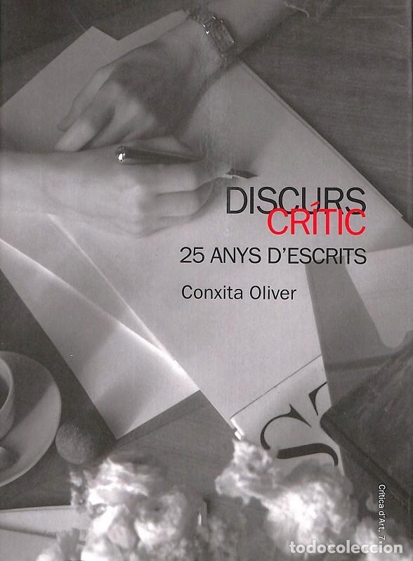 Libros de segunda mano: DISCRUS CR&Iacute;T. 25 ANYS D`ESCRITS - CONXITA OLIVER - EDITORIAL MEDITERRANEA - 2008