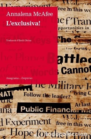 Livres d'occasion: L'EXCLUSIVA - MCAFEE, ANNALENA - ANGRAMA- EMPURIES - 2012 - ANAGRAMA\/EMPURIES