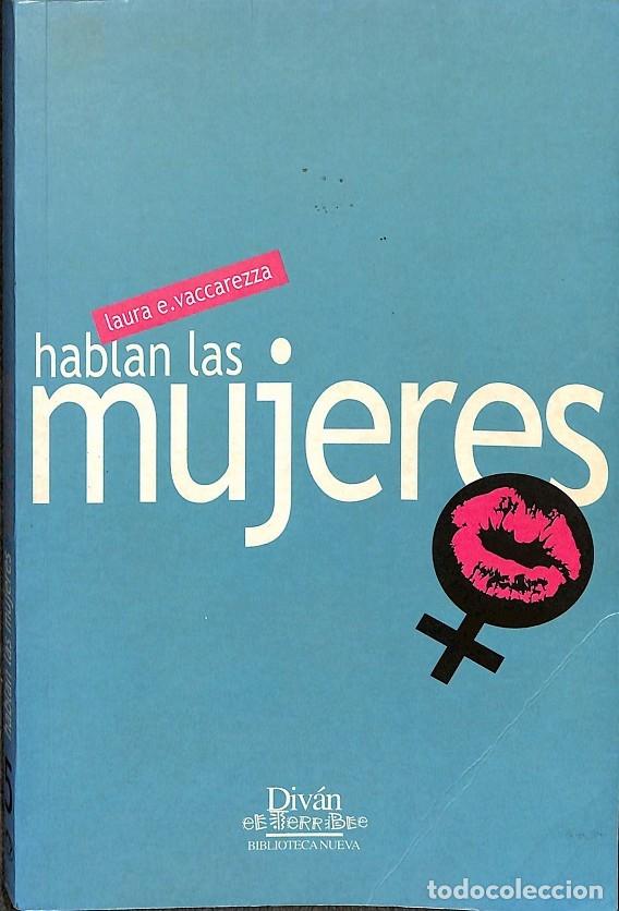 Libri di seconda mano: HABALAN LAS MUJERES - LAURA E. VACCAREZZA - DIVAN - 2004