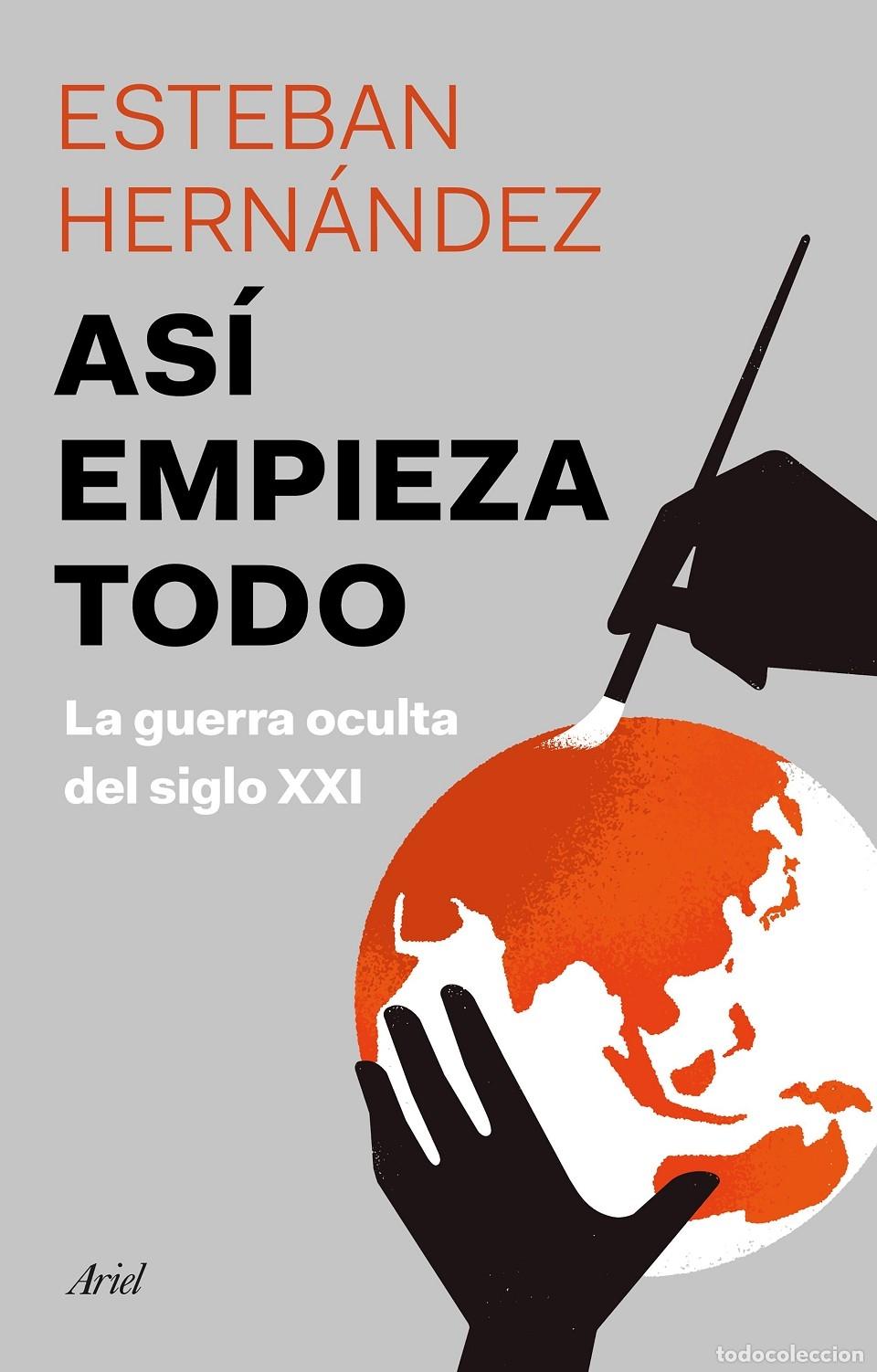 Libros de segunda mano: AS&Iacute; EMPIEZA TODO - HERN&Aacute;NDEZ JIM&Eacute;NEZ, ESTEBAN - Ariel - 2020 - Foto 1