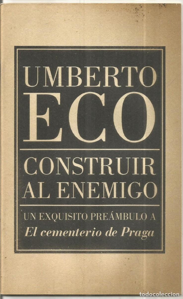 Libros de segunda mano: UMBERTO ECO. CONSTRUIR AL ENEMIGO. LUMEN - Foto 1