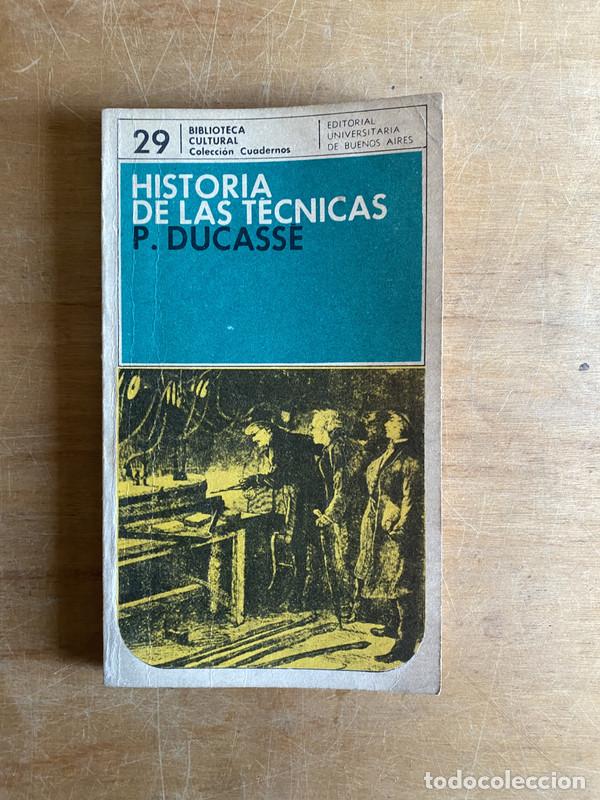 Libros de segunda mano: Historia de las tecnicas - Ducasse - Foto 1
