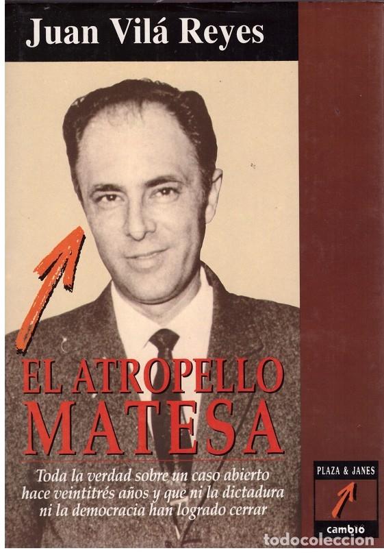 Libros de segunda mano: EL ATROPELLO MATESA - Foto 1