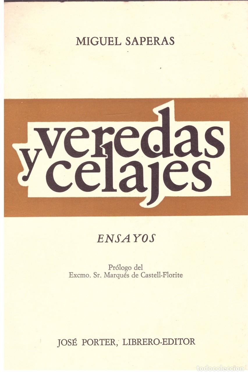 Libros de segunda mano: VEREDAS Y CELAJES. - Saperas, Miguel - Ed. Jos&eacute; Porter. - Foto 1