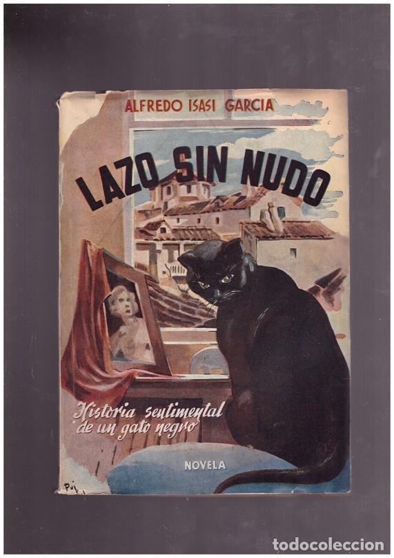 Libros de segunda mano: LAZO SIN NUDO. - Foto 1