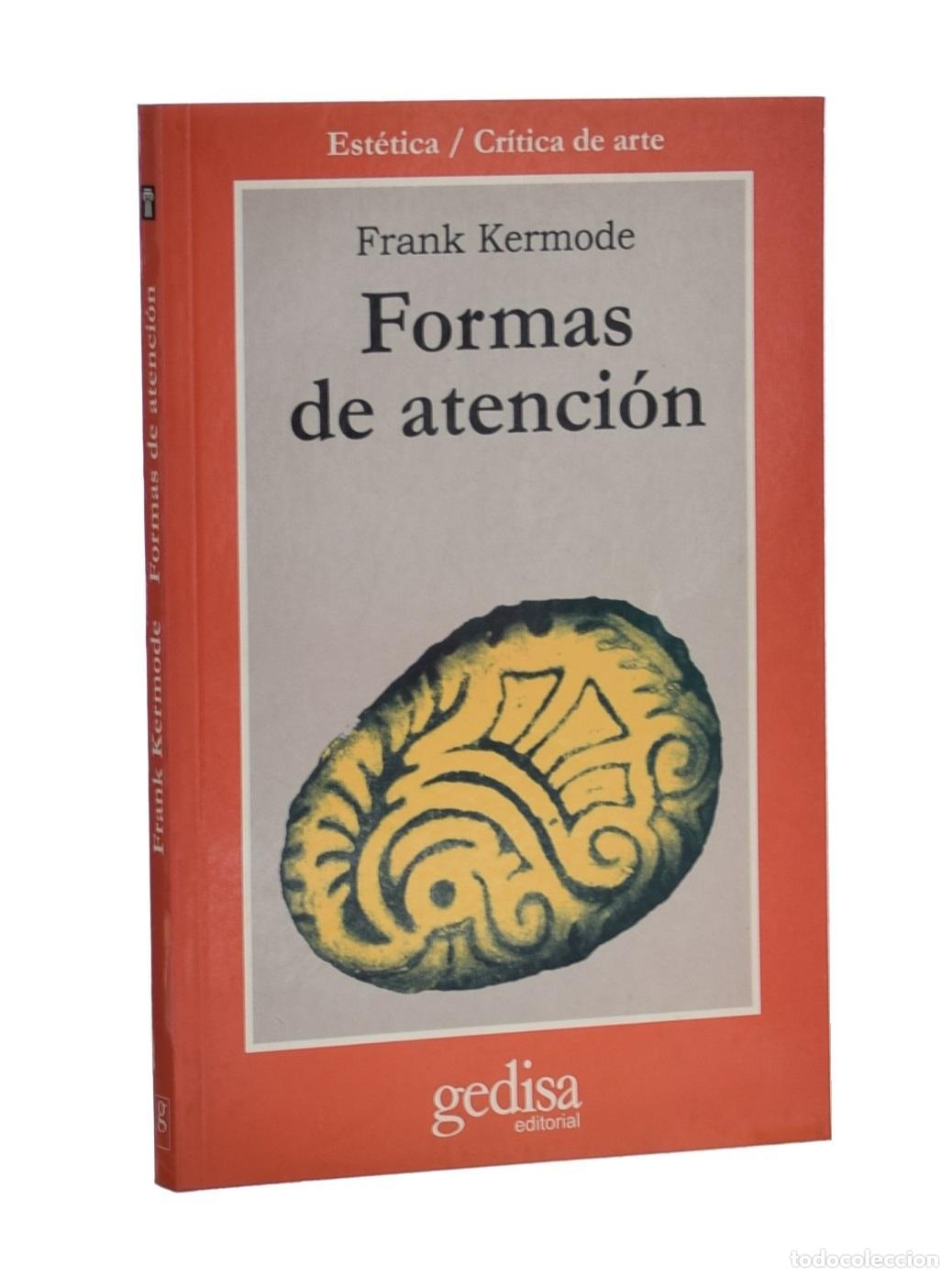 Libros de segunda mano: FORMAS DE ATENCI&Oacute;N - KERMODE, Frank - Foto 1