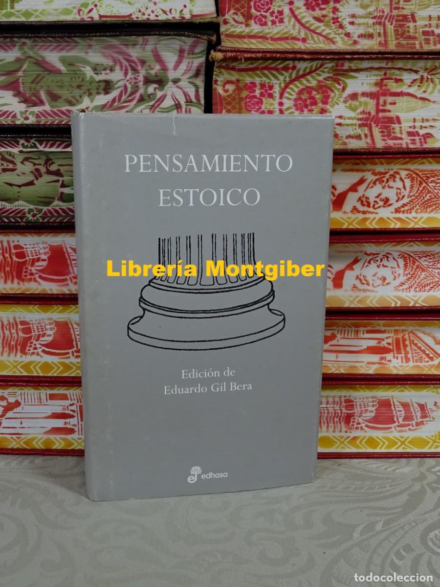 Libros de segunda mano: PENSAMIENTO ESTOICO . Autor : Eduardo Gil Bera - Foto 1