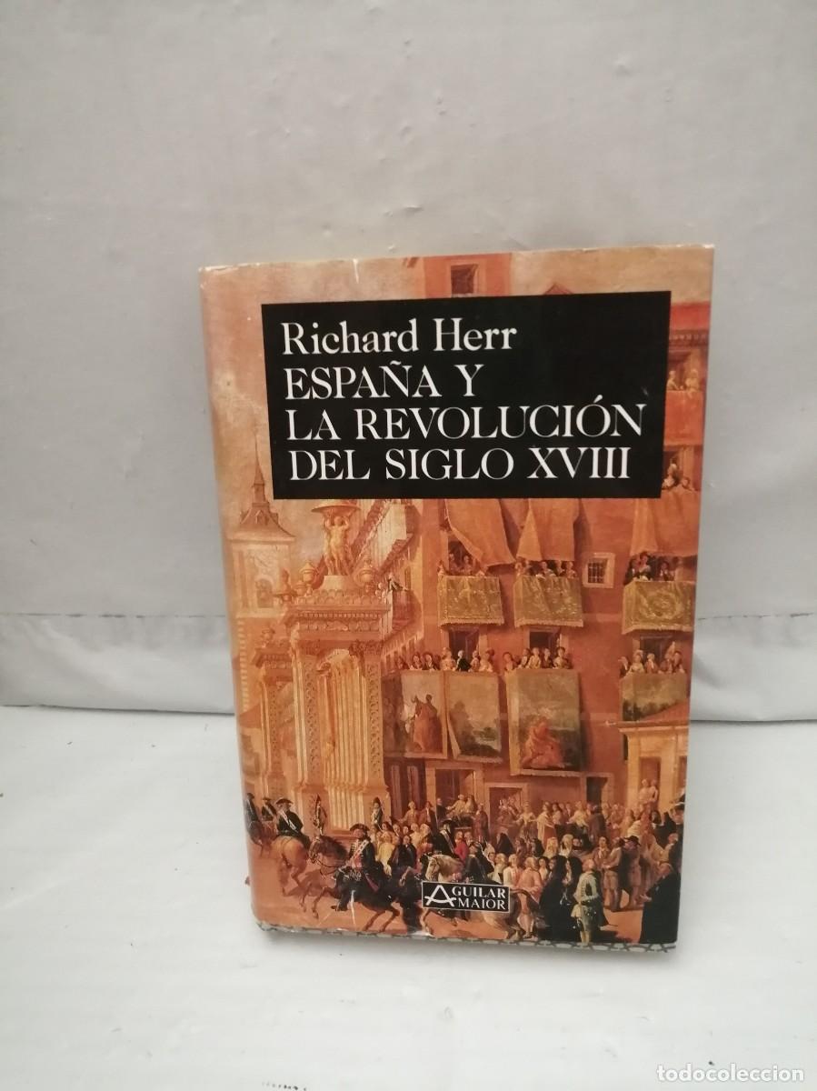 Livres d'occasion: Espa&ntilde;a y la revoluci&oacute;n del siglo XVIII (Primera edici&oacute;n, tapa dura)