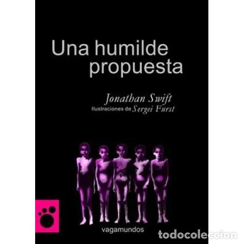 Livros em segunda m&atilde;o: UNA HUMILDE PROPUESTA - SWIFT, JONATHAN - Sin Especificar