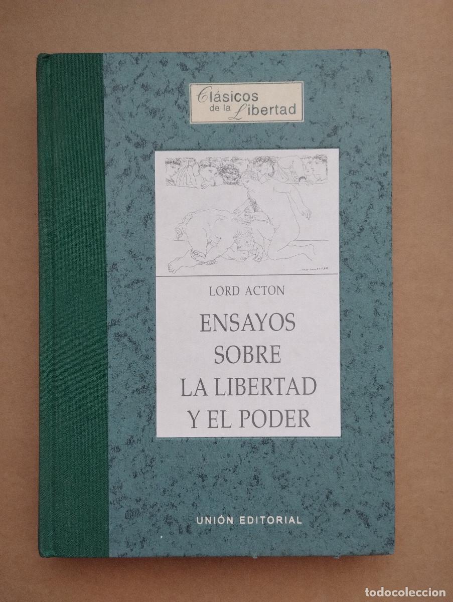 Libros de segunda mano: ENSAYOS SOBRE LA LIBERTAD Y EL PODER(PRIMERA EDICI&Oacute;N, TAPA DURA) - Foto 1