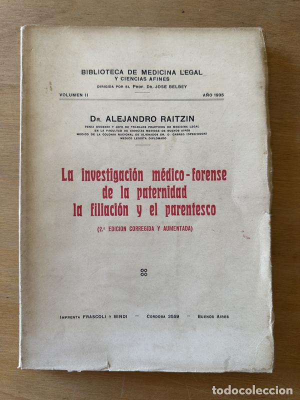 Gebrauchte B&uuml;cher: La investigacion medico-forense de la paternidad la filiacion y el parentesco - Raitzin, Alejandro