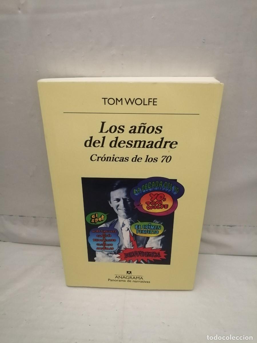 Second hand books: Los a&ntilde;os del desmadre. Cr&oacute;nicas de los 70 (Primera edici&oacute;n 2018 en Col. Panorama de Narrativas)