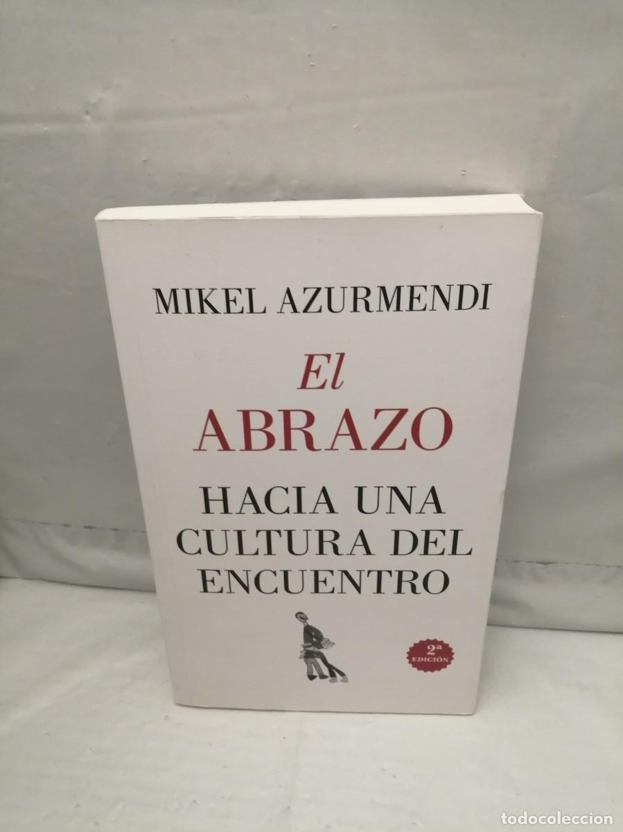 Second hand books: EL ABRAZO. Hacia una cultura del encuentro