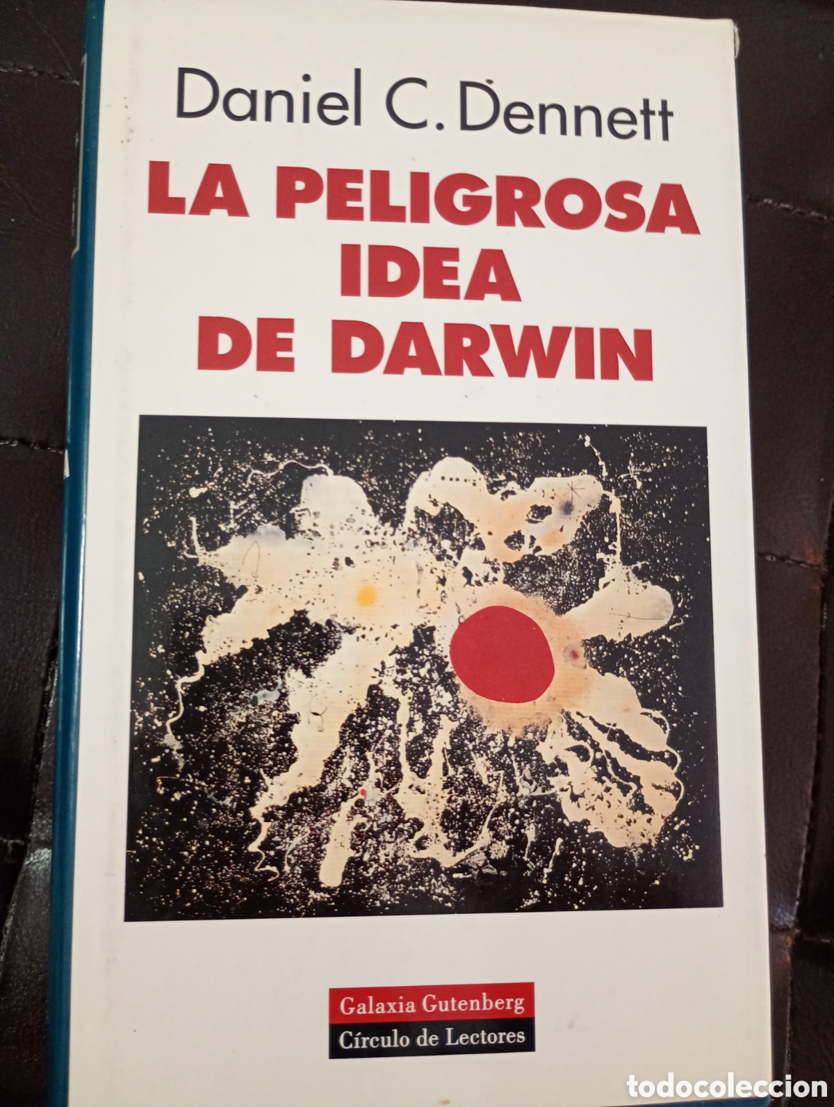 Libros de segunda mano: Daniel C . Dennett .La peligrosa idea de Darwin . Galaxia Gutenberg . - Foto 1