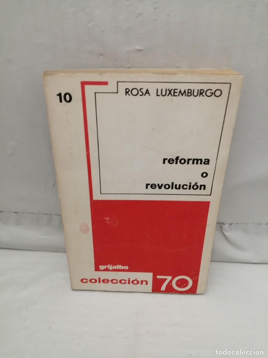 Gebrauchte B&uuml;cher: Rosa Luxemburgo: Reforma o revoluci&oacute;n (Primera edici&oacute;n, Colecci&oacute;n: 70)