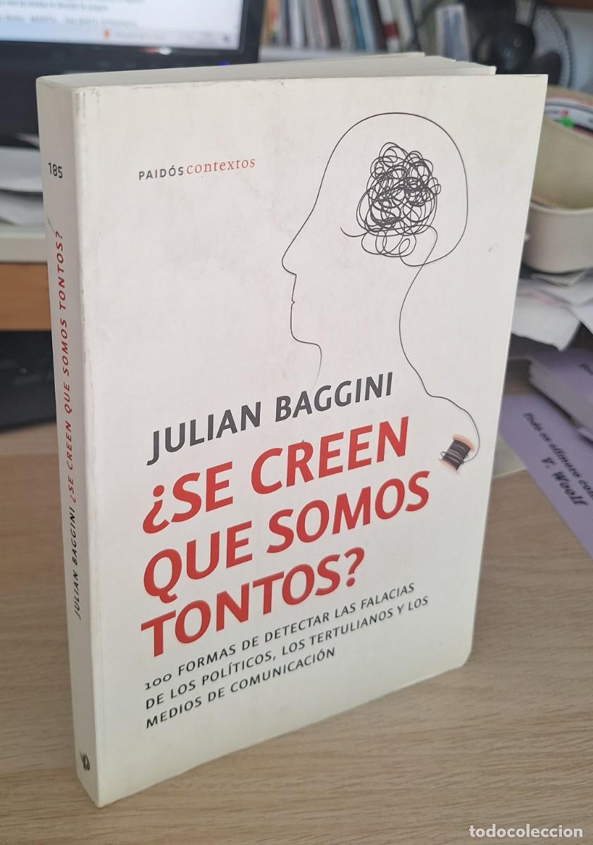 Libros de segunda mano: &iquest;SE CREEN QUE SOMOS TONTOS? - BAGGINI, JULIAN - Foto 1