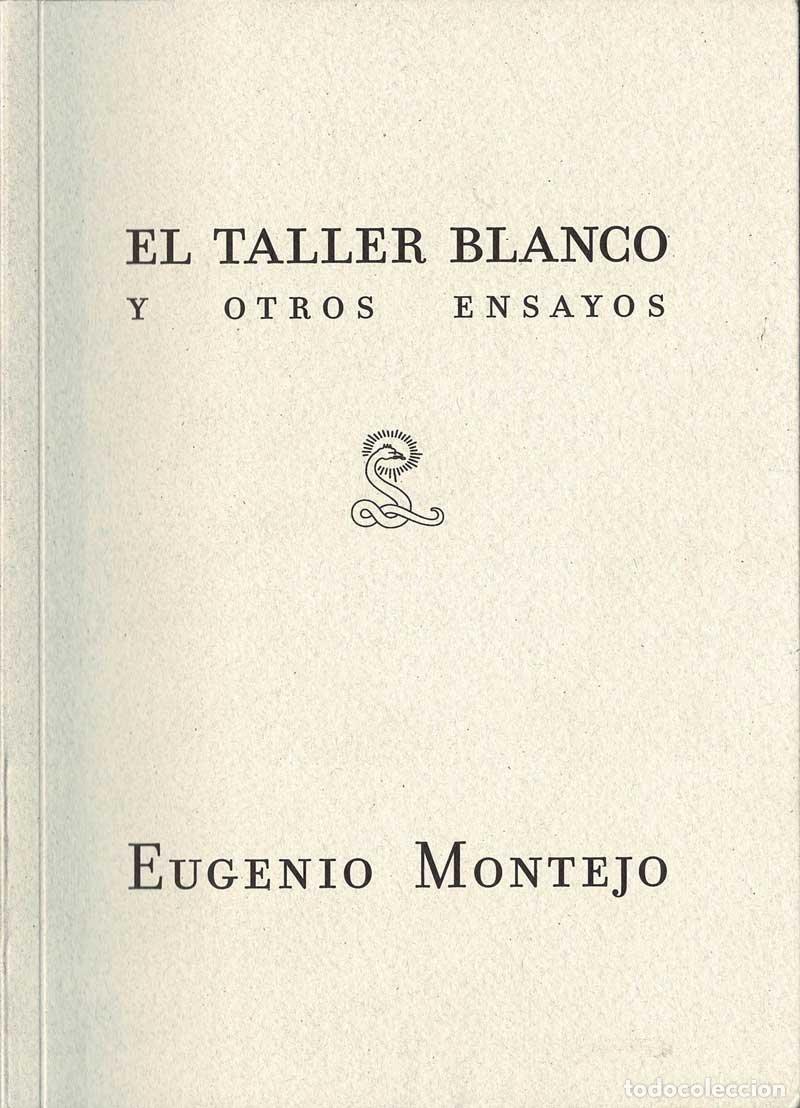 Libros de segunda mano: El taller blanco y otros ensayos - Eugenio Montejo - Foto 1