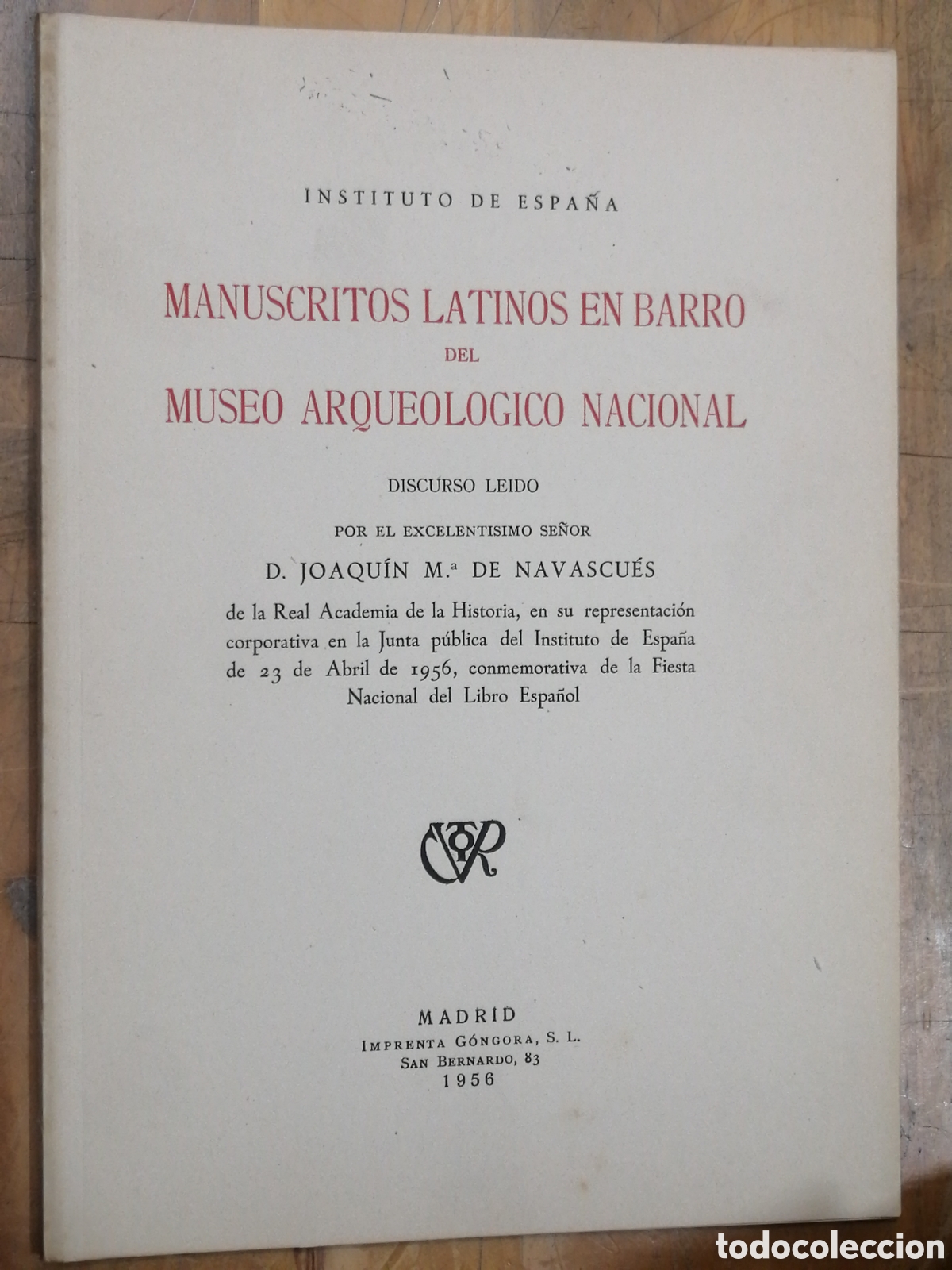 Second hand books: MANUSCRITOS LATINOS EN BARRO DEL MUSEO ARQUEOLOGICO NACIONAL. JOAQU&Iacute;N M. DE NAVASCU&Eacute;S de la Real Aca