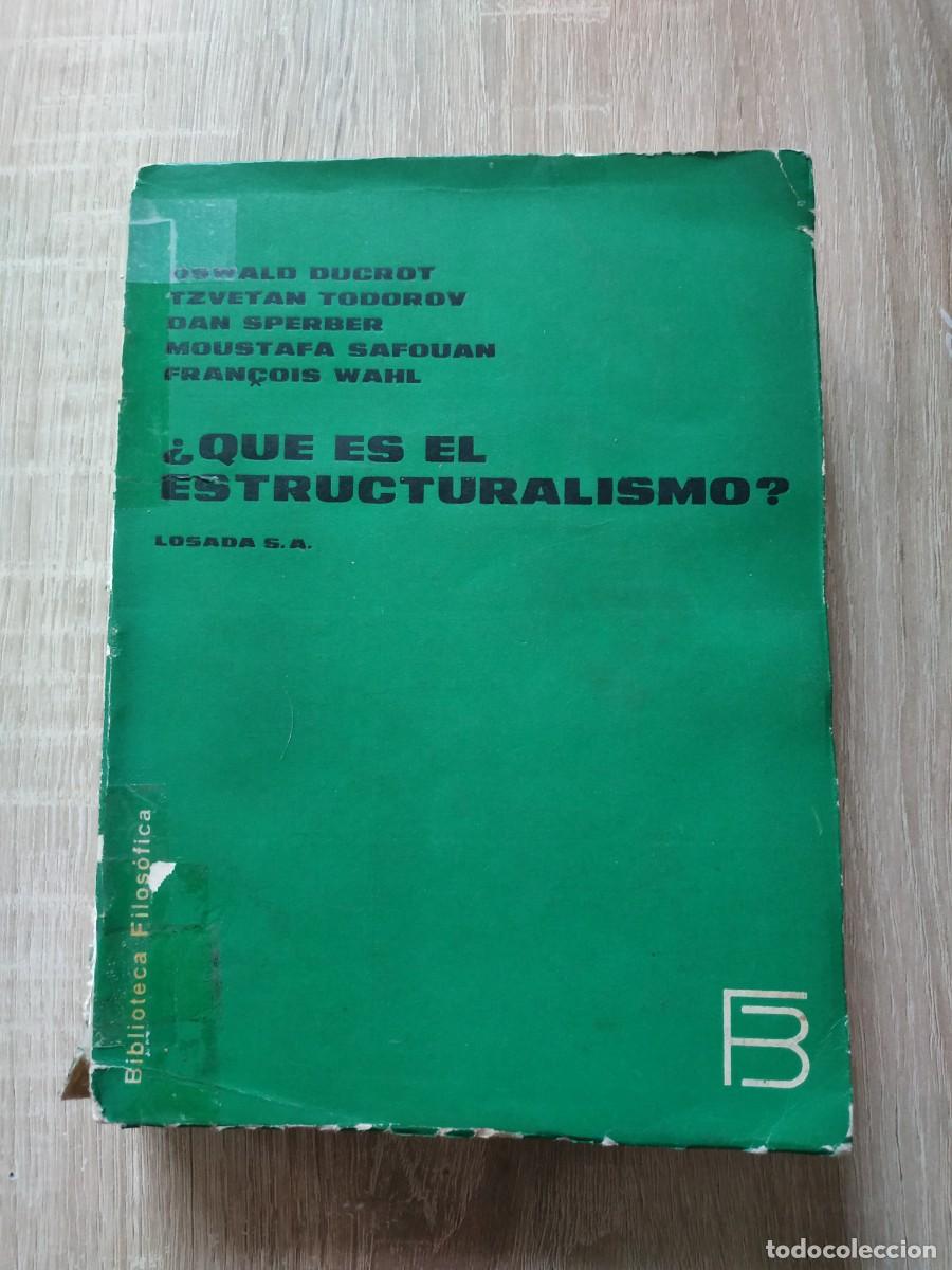 Libros de segunda mano: &iquest;Qu&eacute; es el estructuralismo? - Oswald Ducrot y VVAA. Losada - Foto 1