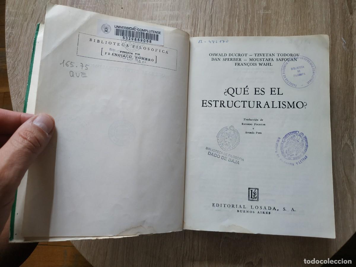 Libros de segunda mano: &iquest;Qu&eacute; es el estructuralismo? - Oswald Ducrot y VVAA. Losada - Foto 6