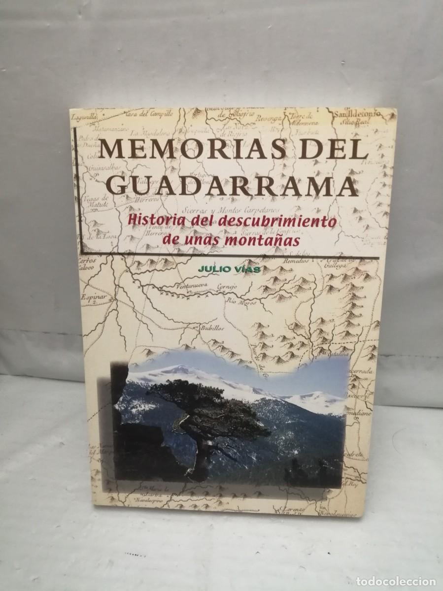 Gebrauchte B&uuml;cher: Memorias del Guadarrama. Historia del descubrimiento de unas monta&ntilde;as (Primera edici&oacute;n)