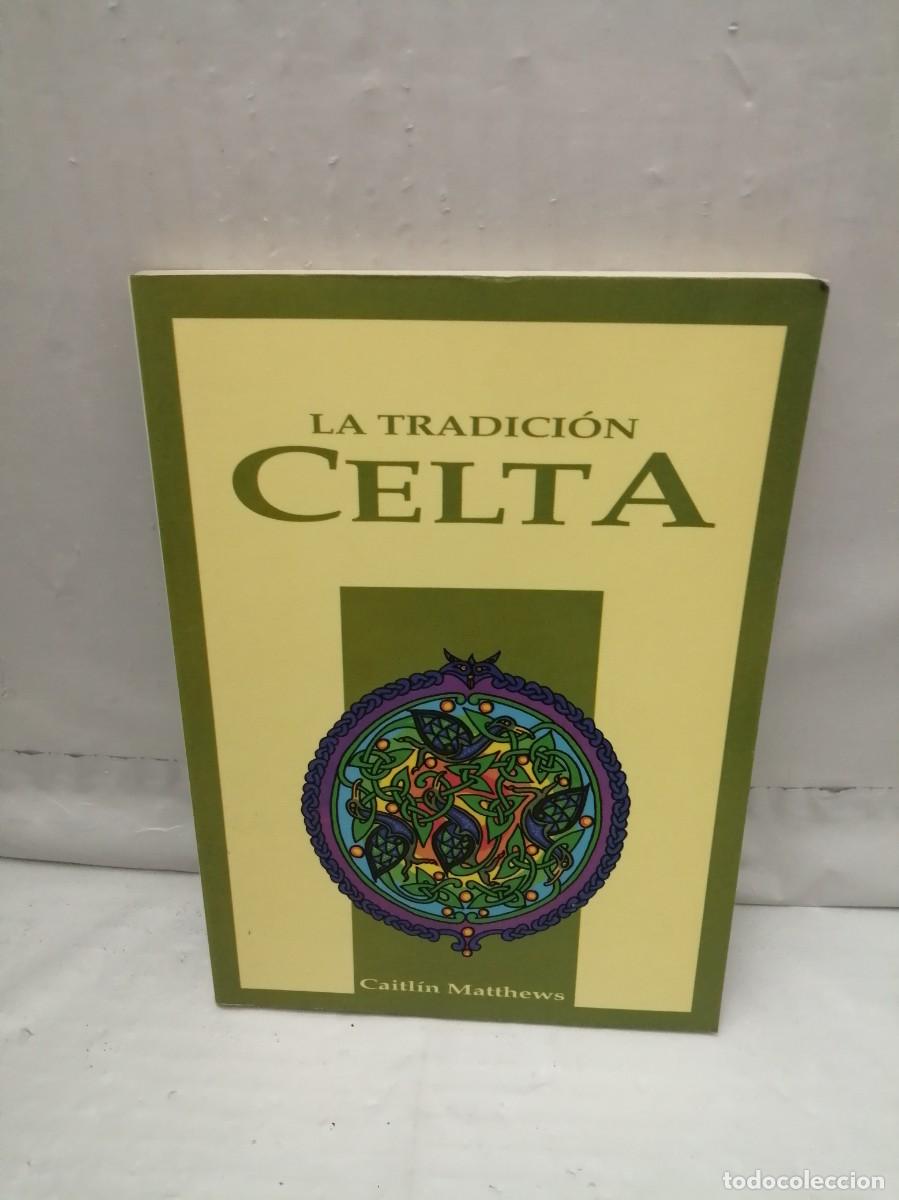Libri di seconda mano: La Tradici&oacute;n Celta (Primera edici&oacute;n, Colecci&oacute;n: Nuevos Temas)